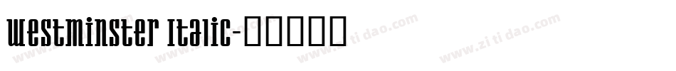 Westminster Italic字体转换